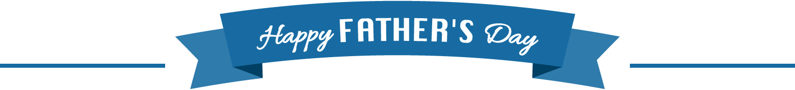 Happy FATHER'S Day